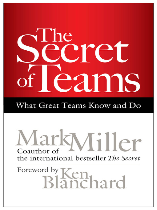 Title details for The Secret of Teams by Mark Miller - Available